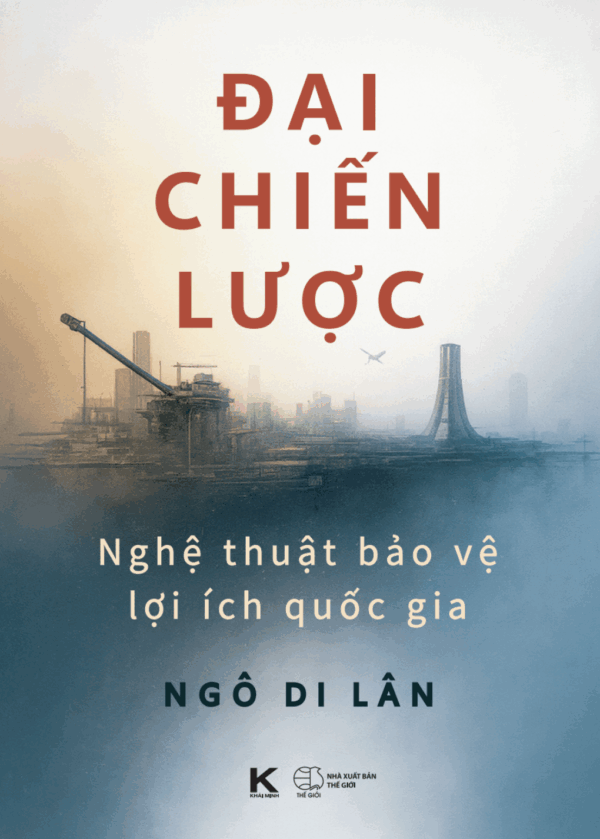 Đại chiến lược: Nghệ thuật bảo vệ lợi ích quốc gia